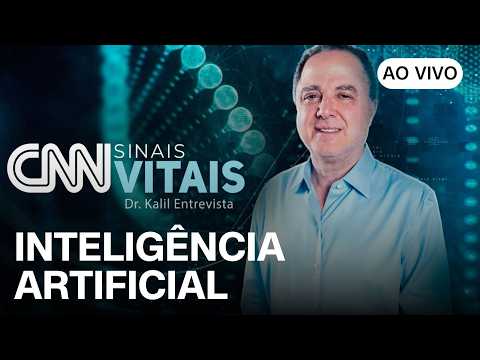 AO VIVO: CNN SINAIS VITAIS – DR. KALIL ENTREVISTA: INTELIGÊNCIA ARTIFICIAL NA SAÚDE | 08/08/2026