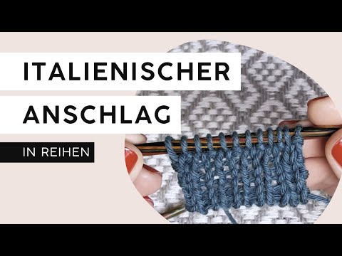 Italienischer Maschenanschlag (in Reihen) | garninchen • #stricken