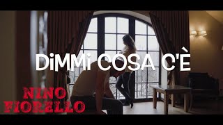 Nino Fiorello - Dimmi Cosa C&#39;è (Ufficiale 2021)