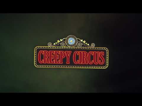 Creepy Circus - 3/11