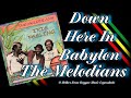 The Melodians – Down Here In Babylon (Legendado PT-BR) Roots Reggae