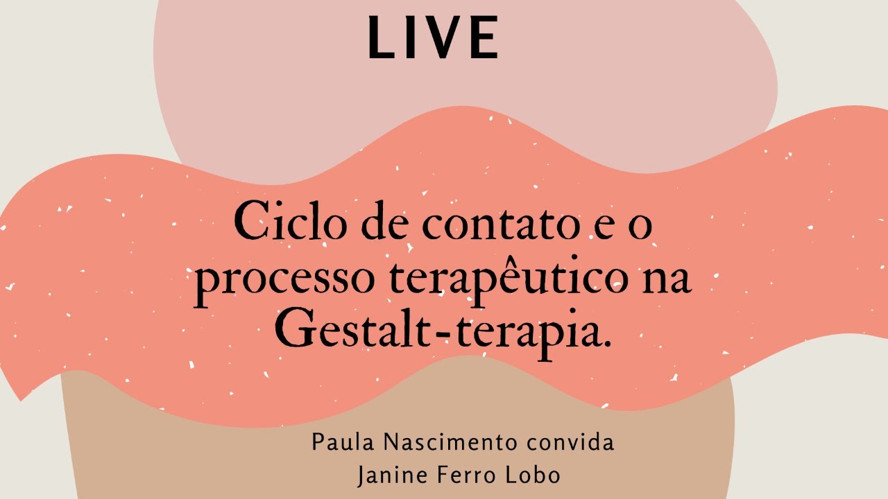 Ciclo de contato e o processo terapêutico em Gestalt-Terapia