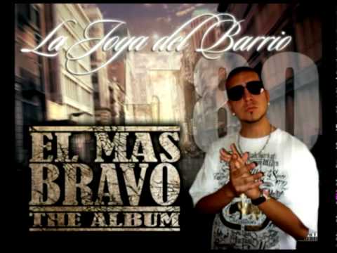La Joya del Barrio - Del Barrio Vengo Yo - El Mas Bravo The Album