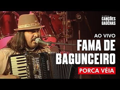 FAMA DE BAGUNCEIRO - PORCA VÉIA (AO VIVO - CLIP DVD) | MÚSICA GAÚCHA