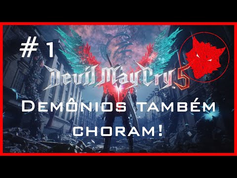 Devil May Cry V - #1 Demônios Também Choram! (PT-BR)
