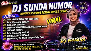 Download lagu DI PUTUSKEUN SABAB TEU BOGA GAWE 💔 | DJ SUNDA HUMOR REALITA PALING NYESEK - DJ VOLXERA mp3