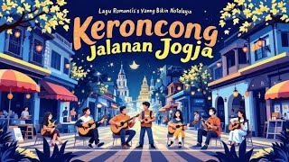 Download lagu Keroncong Jalanan Jogja – Lagu Romantis di Malioboro yang Bikin Nostalgia mp3