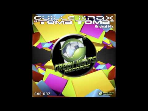 Guiller Krax - Toma Toma (Original Mix) GNR-097 DEMO on Beatport!!!!