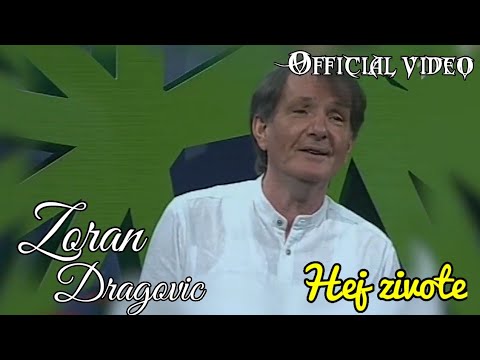 Zoran Dragovic - Hej zivote - (Official Video)
