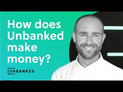 Ian Kane - Unbanked - How does Unbanked make money?