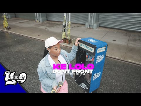 Ke Lolo - DONT FRONT | Yo Who Dis?! Performance #yowhodiscalling #yowhodis