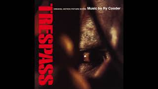 Ry Cooder - Trespass (Original Motion Picture Score) [Full Album]