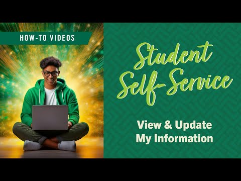 Student Self Service Tutorial View Update My Information