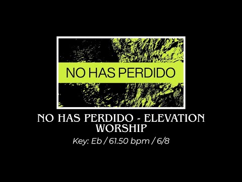 No has Perdido (Never Lost) - Elevation Worship - Multitrack