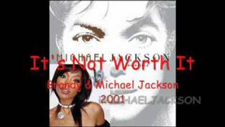 &quot;It&#39;s Not Worth It&quot; - Brandy &amp; Michael Jackson