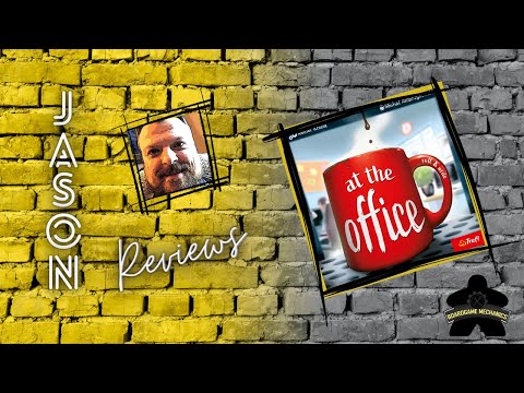 The Boardgame Mechanics Review At the Office