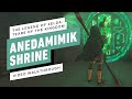 The Legend of Zelda: Tears of the Kingdom - Anedamimik Shrine Gameplay Walkthrough