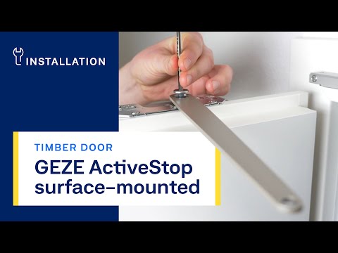 GEZE ActiveStop surface-mounted | Timber door | Installation