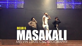Masakali | Melvin Louis Choreography