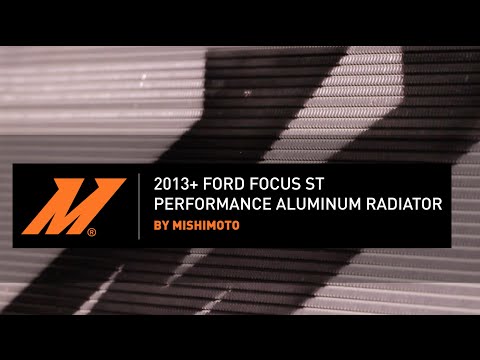 2013-2018 Ford Focus ST Aluminum Radiator Installation Guide by Mishimoto