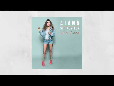 Still Love - Alana Springsteen