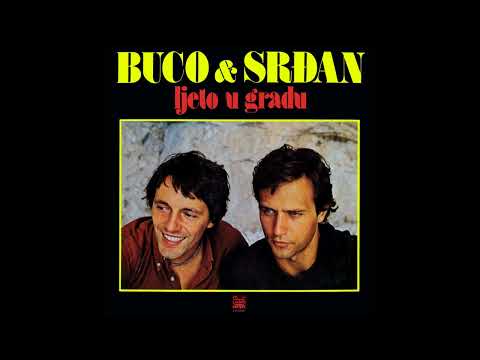 Buco I Srđan - Ljeto u Gradu