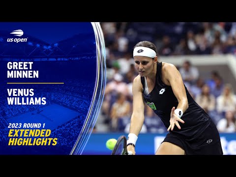 Greet Minnen vs. Venus Williams Extended Highlights | 2023 US Open Round 1