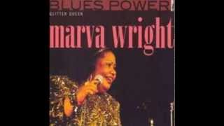 Marva Wright - Marvalous -  I Had A Talk With My Man