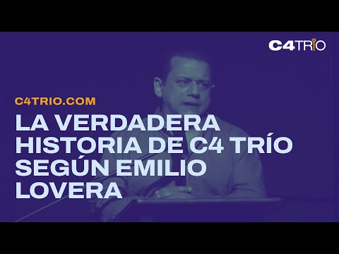 La verdadera historia de C4 Trío según Emilio Lovera