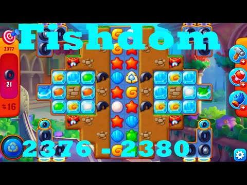 Fishdom Level 2376 - 2380 HD Walkthrough | 3 - match game | gameplay | android | ios | pc | app