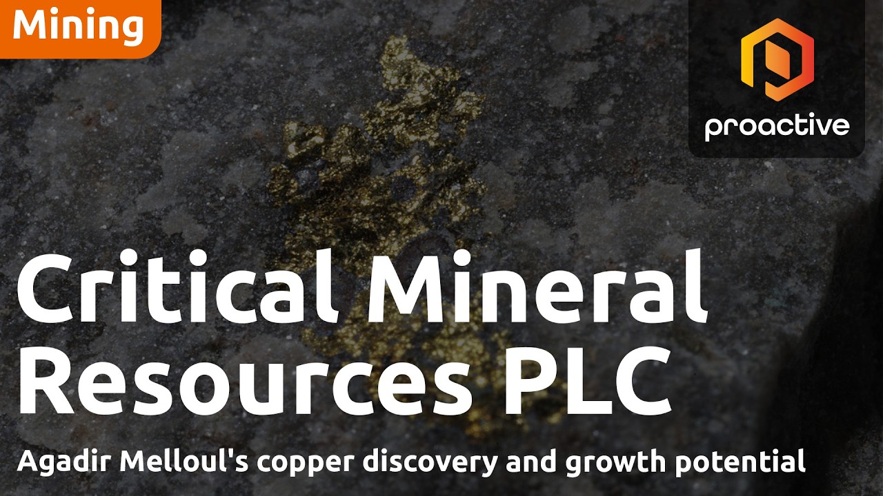 Critical Mineral Resources: Agadir Melloul's Copper Discovery and Growth Potential - P2