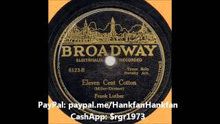 Eleven Cent Cotton ~ Frank Luther (1929)