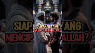 Download lagu Siapa Yang Menciptakan Allah? #shorts #kisahislami mp3