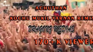 Achuthan Kochu Mukil Varnan Full Extended Mix BY D
