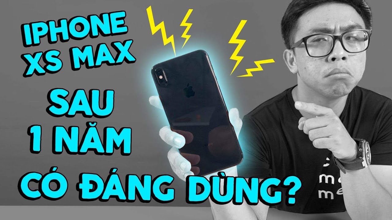 Cảm nhận về iPhone Xs Max sau gần 1 năm: có thực sự đáng đầu tư hơn 30 củ? | Tân 1 Cú