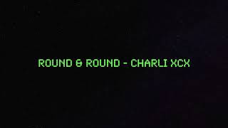 Round &amp; Round - Charli XCX (Lipsync)