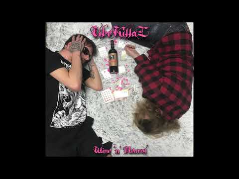 VibeKillaZ - Wine 'n' Neurol [Official Audio]
