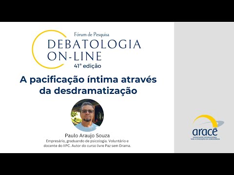 Debatologia On-line 41 - A pacificação íntima através da desdramatização