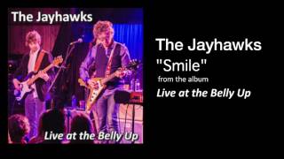 The Jayhawks &quot;Smile&quot; Live at the Belly Up