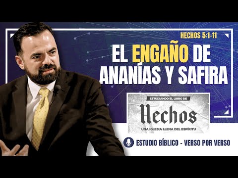Hechos 5:1-11 | El Engaño de Ananías y Safira (Predicación Bautista, Fundamental)