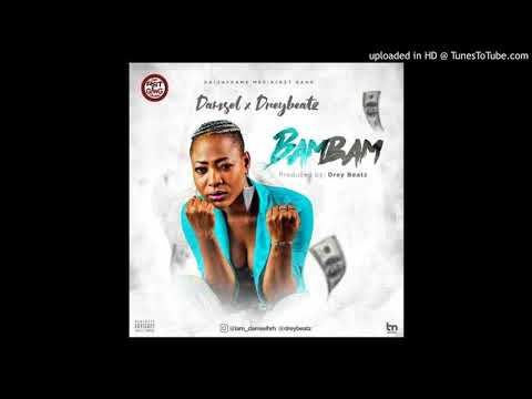 Damsel Ft. DreyBeatz – BamBam_ @iam_damselhrh 360nobs.net