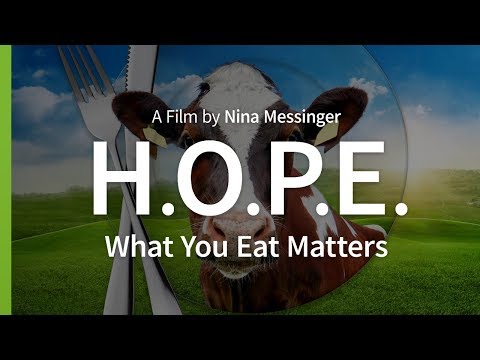 , title : 'H.O.P.E. What You Eat Matters (2018) - Full Documentary (Subs: AR/CZ/ES/FR/HU/ID/KO/NL/PT/RU/ZH/SI)'