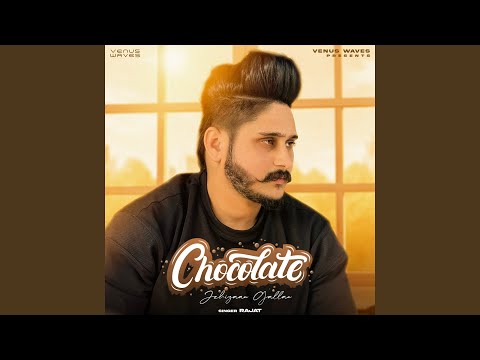 Chocolate Jehiyaan Gallan