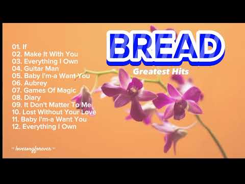 Bread Greatest Hits - The Best of Bread Nonstop Playlist