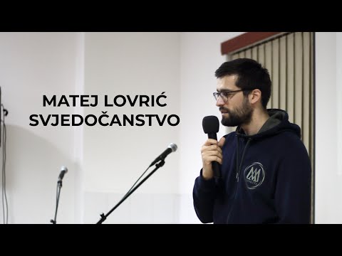 Matej Lovrić - Svjedočanstvo | Evangelizacijski susret 07.2.2022