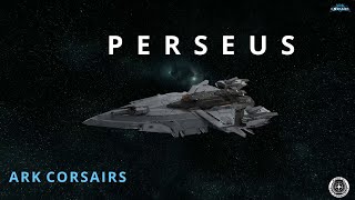 [ Star Citizen FR ] PERSEUS |  Héritage de l'autorité | Ark Corsairs |