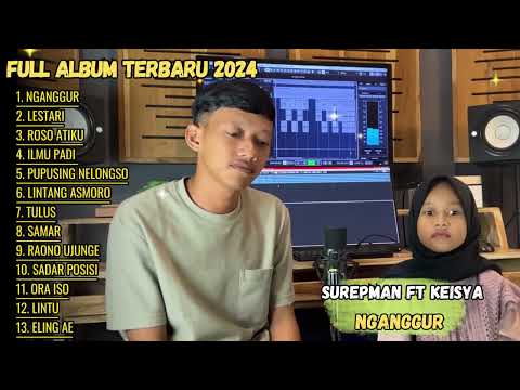 NGANGGUR - SUREPMAN FEAT KEISYA COVER AKUSTIK JAWA TRENDING 2024 || FULL ALBUM LAGU JAWA TERBARU
