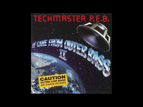 Techmaster P.E.B. - It Came From Outer Bass ll [Vynyl rip, 768 kbps, SQ] Subwoofer test