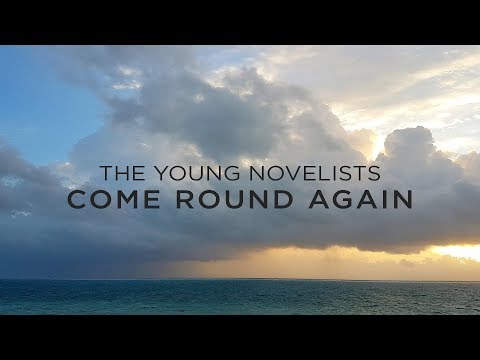 The Young Novelists - Come Round Again (Official Lyric Video)