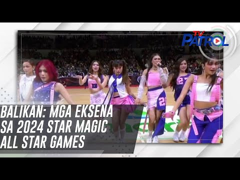 BALIKAN: Mga eksena sa 2024 Star Magic All Star Games TV Patrol